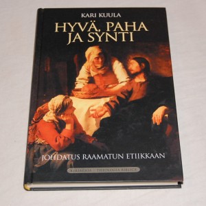 Kari Kuula Hyvä, paha ja synti